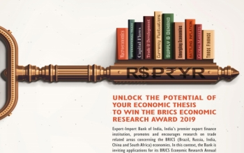 Inviting applications for the “Exim Bank of India BRICS Economic Research Award 2019” from research scholars